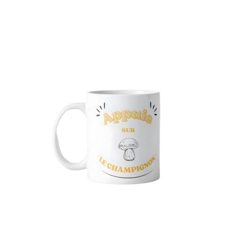 Mug "Appuie sur le champignon" - Maison Borde